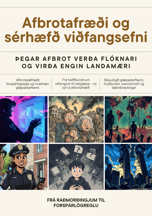 Afbrotafræðin og sérhæfð viðfangsefni